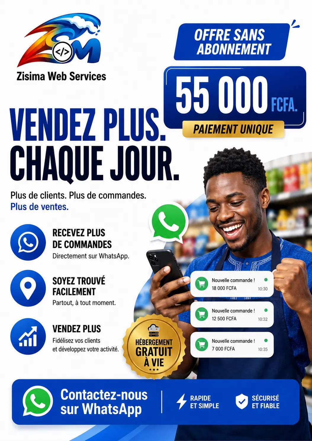 VOS CLIENTS ACHÈTENT LÀ OÙ ILS VOUS TROUVENT